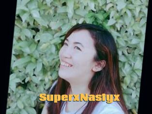 SuperxNastyx