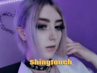 Shinytouch