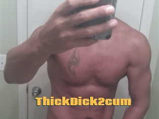 ThickDick2cum
