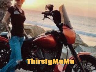 ThirstyMaMa