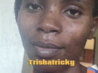 Trishatricky