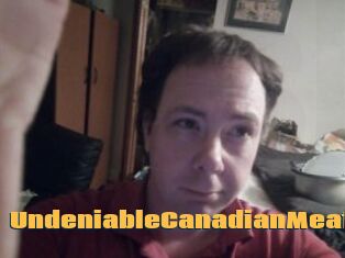UndeniableCanadianMeat