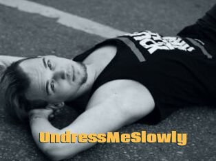 UndressMeSlowly