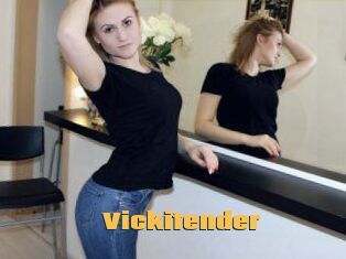 Vickitender