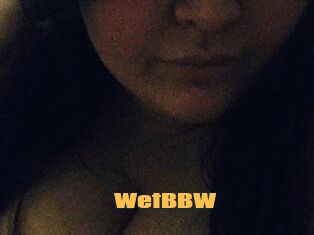 WetBBW