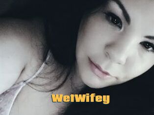 WetWifey