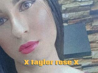 X_taylor_rose_X