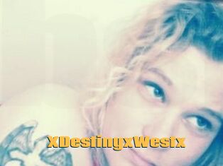 XDestinyxWestx