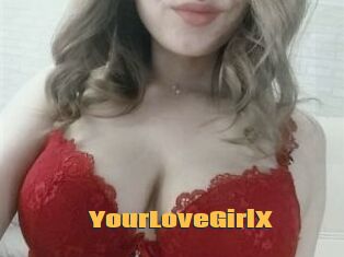 YourLoveGirlX